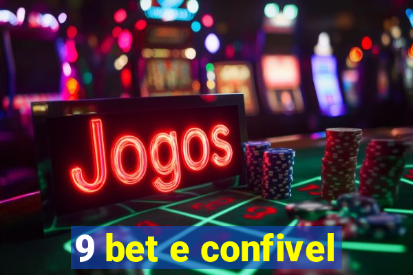 9 bet e confivel